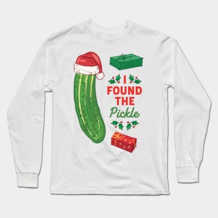 I Found The Pickle! Long Sleeve T-Shirt
